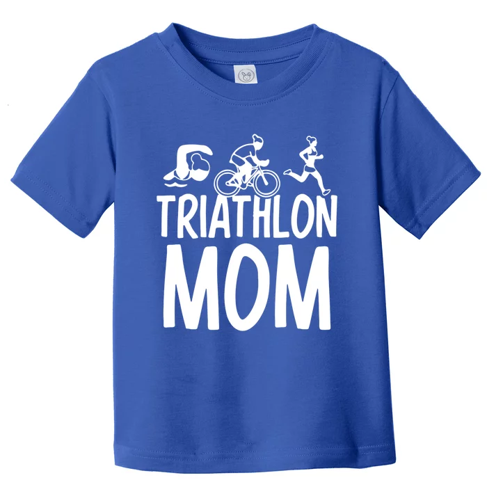 Triathlon Mom Triathlons Triathlete Sports Mother Mommy Mama Meaningful Gift Toddler T-Shirt