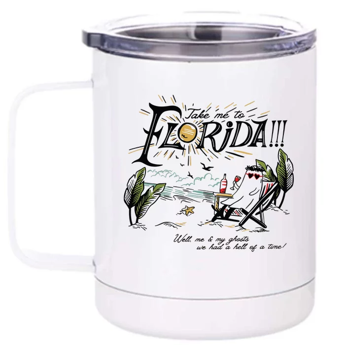 Take Me To Florida! Front & Back 12oz Stainless Steel Tumbler Cup