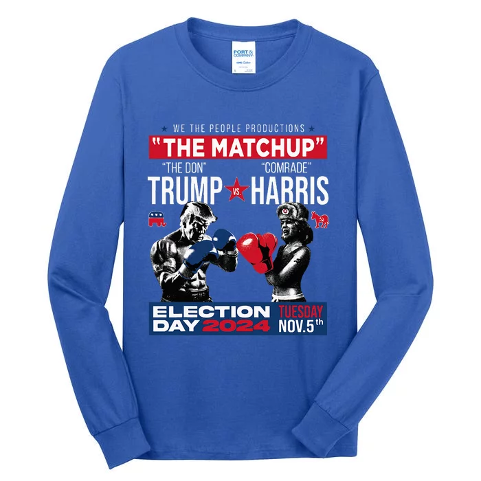 The Matchup The Don And Comrade Harris Pro Trump 2024 Tall Long Sleeve T-Shirt