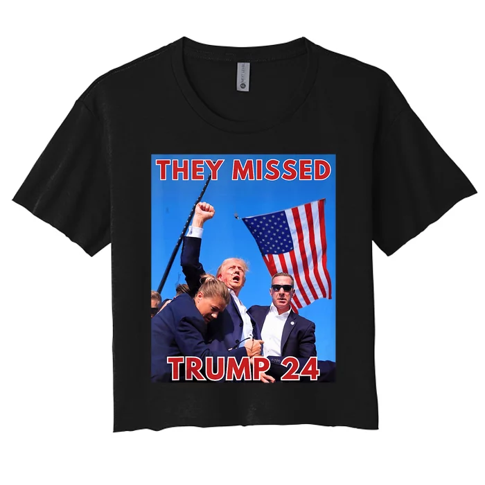 They Missed Trump 2024 Patriotic Political Maga Women's Crop Top Tee