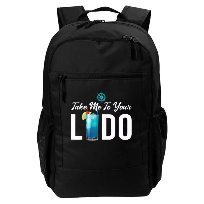 Take Me To Your Lido Cruise Essentials Ship Life Wear Gifts Daily Commute Backpack