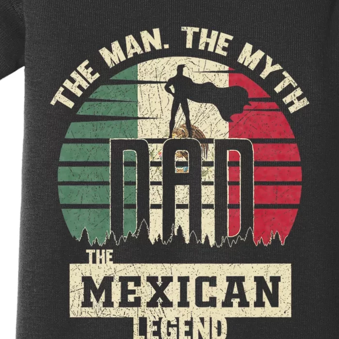 The Man The Myth The Mexican Legend Dad Baby Bodysuit