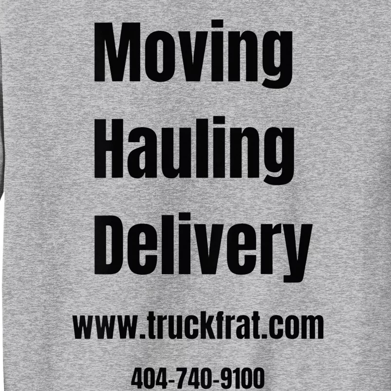 Truckfrat Moving Tall Sweatshirt