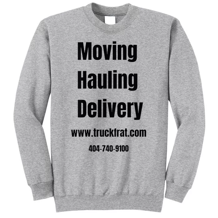 Truckfrat Moving Tall Sweatshirt