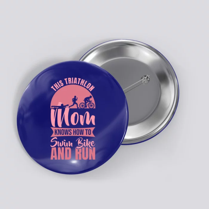 Triathlon Mother Triathlete Mom Gift Button