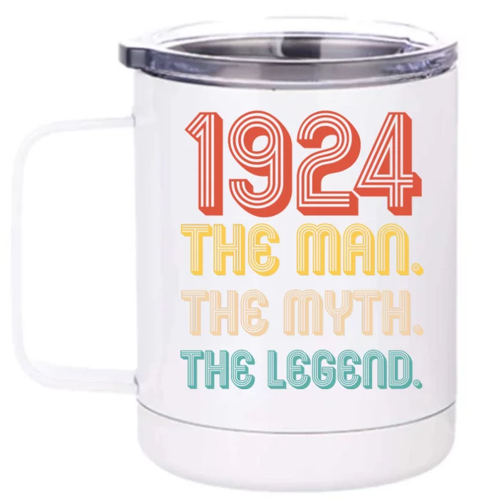 The Man The Myth The Legend 1924 100th Birthday Front & Back 12oz Stainless Steel Tumbler Cup