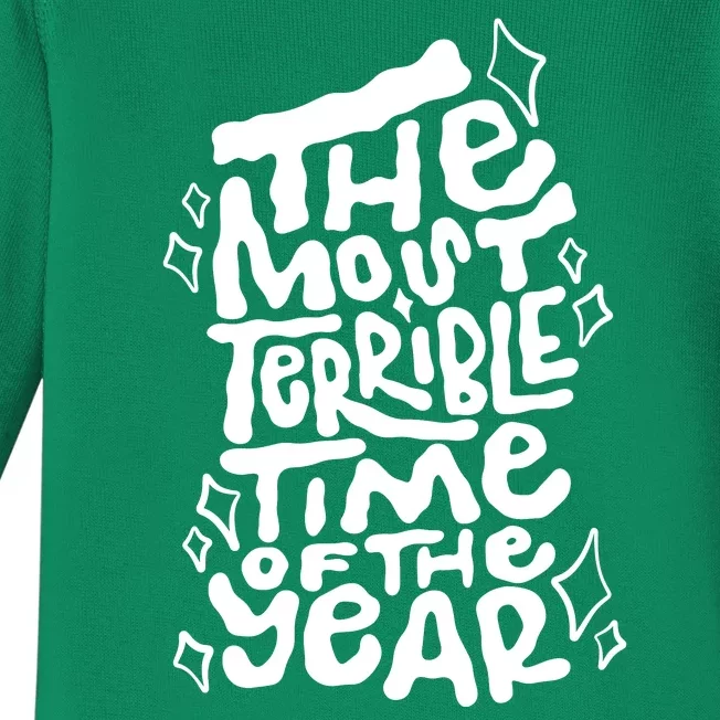 The Most Terrible Time Of The Year Anti Christmas Baby Long Sleeve Bodysuit