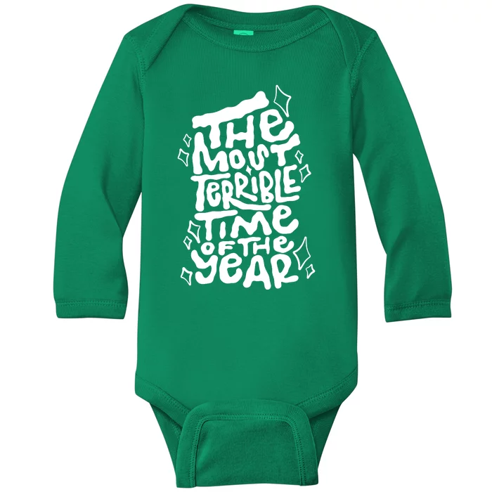 The Most Terrible Time Of The Year Anti Christmas Baby Long Sleeve Bodysuit