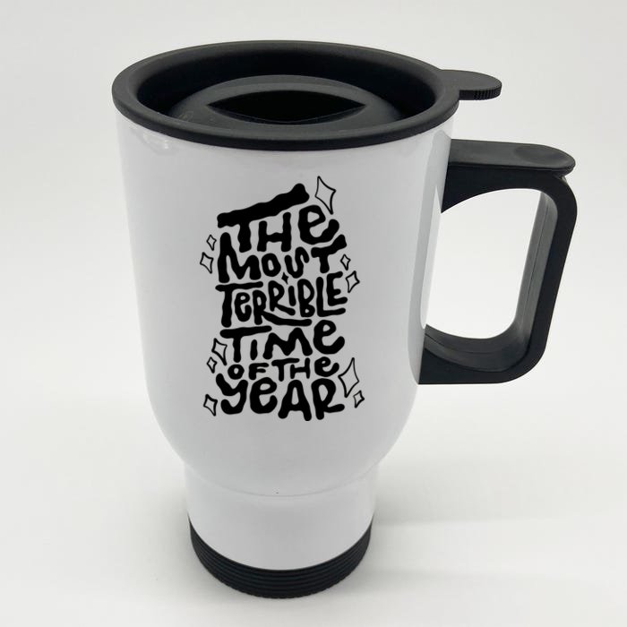 The Most Terrible Time Of The Year Anti Christmas Front & Back Stainless Steel Travel Mug