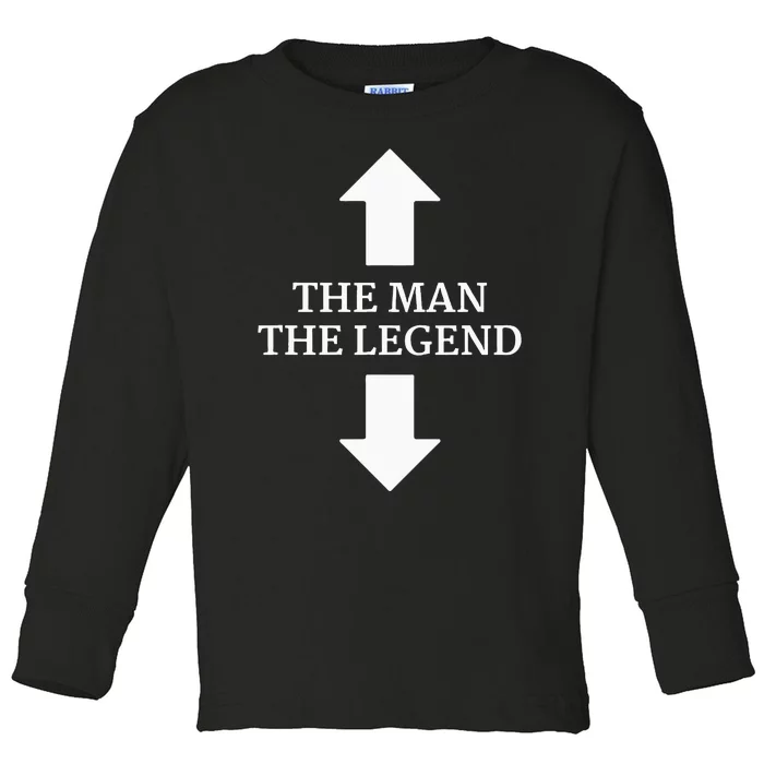 The Man The Legend The Man And His Legend Funny Arrows Toddler Long Sleeve Shirt