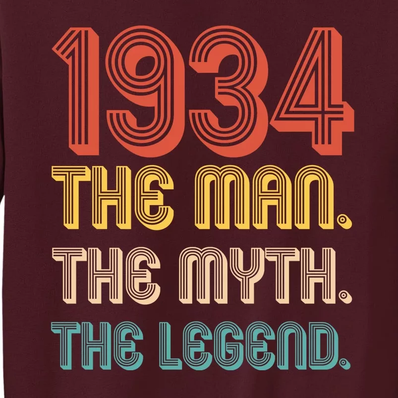 The Man The Myth The Legend 1934 90th Birthday Tall Sweatshirt