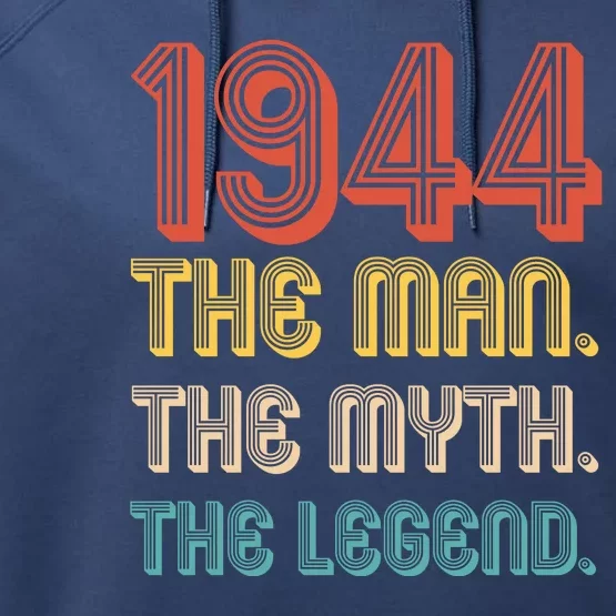 The Man The Myth The Legend 1944 80th Birthday Performance Fleece Hoodie