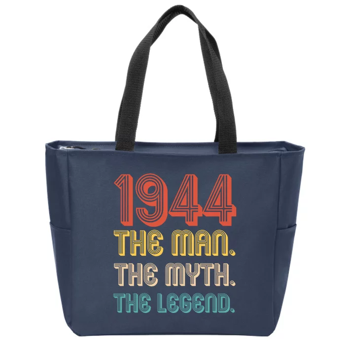 The Man The Myth The Legend 1944 80th Birthday Zip Tote Bag