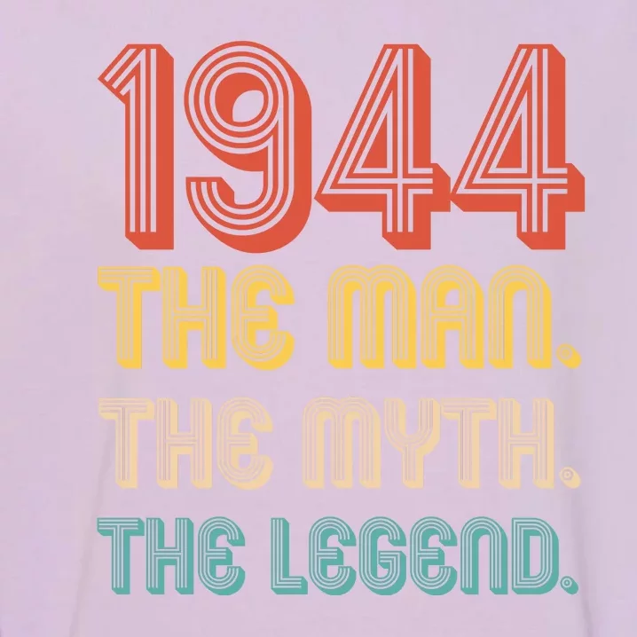 The Man The Myth The Legend 1944 80th Birthday Garment-Dyed Sweatshirt