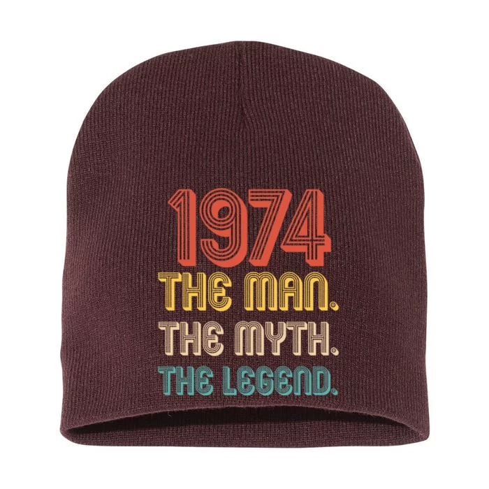 The Man The Myth The Legend 1974 50th Birthday Short Acrylic Beanie