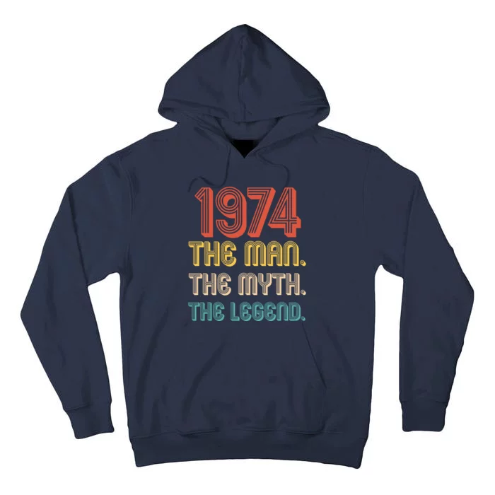 The Man The Myth The Legend 1974 50th Birthday Tall Hoodie