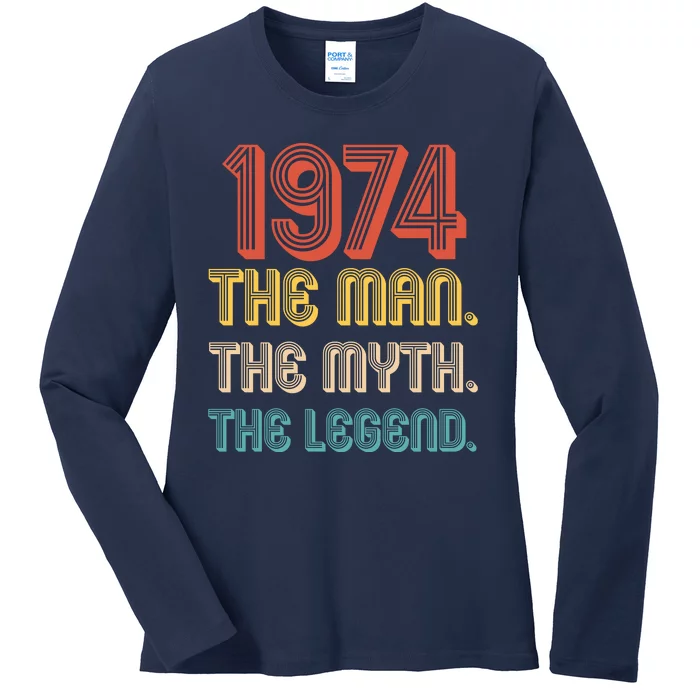 The Man The Myth The Legend 1974 50th Birthday Ladies Long Sleeve Shirt