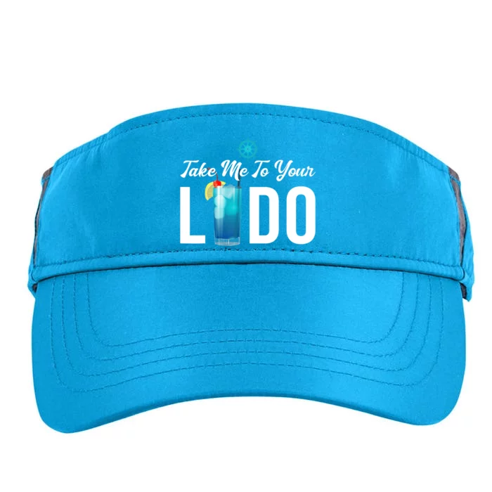 Take Me To Your Lido Cruise Essentials Ship Life Wear Gifts Adult Drive Performance Visor