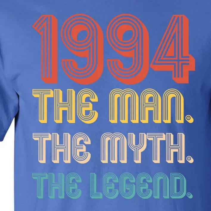 The Man The Myth The Legend 1994 30th Birthday Tall T-Shirt