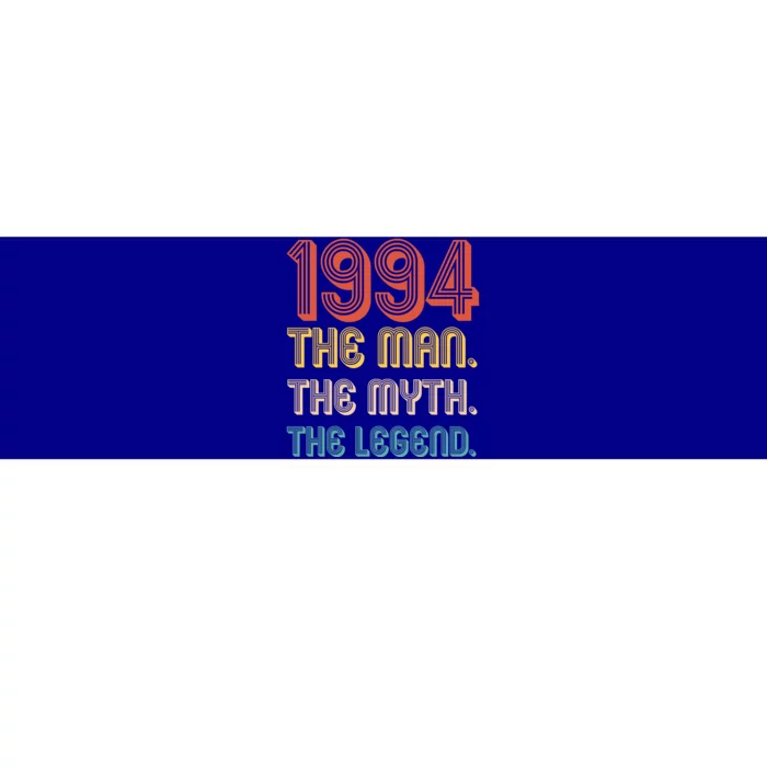 The Man The Myth The Legend 1994 30th Birthday Bumper Sticker