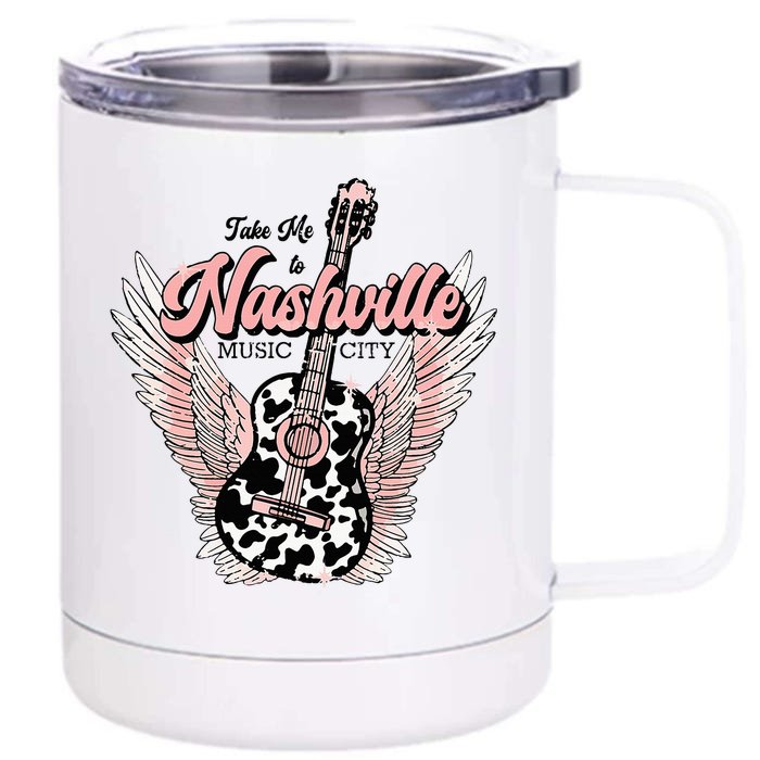 Take Me To Nashville Nashville Tennessee Front & Back 12oz Stainless Steel Tumbler Cup