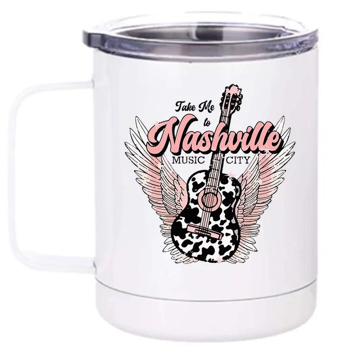 Take Me To Nashville Nashville Tennessee Front & Back 12oz Stainless Steel Tumbler Cup