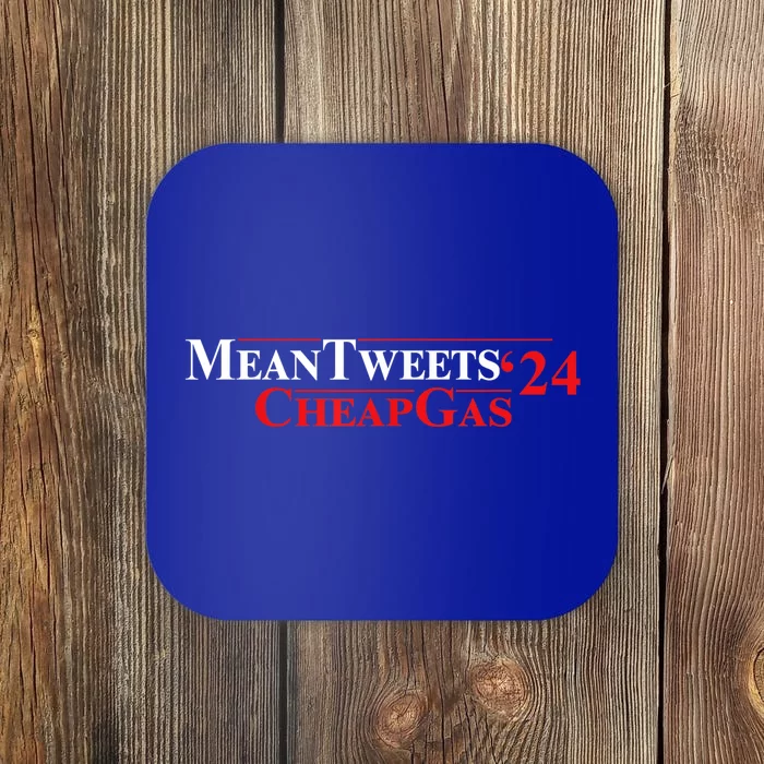 TRUMP Mean Tweets And Cheap Gas 2024 Coaster