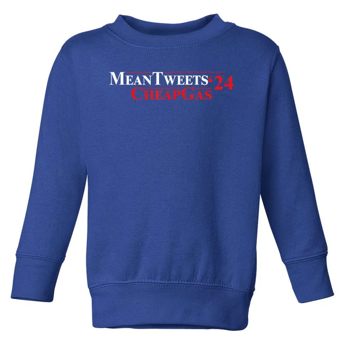 TRUMP Mean Tweets And Cheap Gas 2024 Toddler Sweatshirt