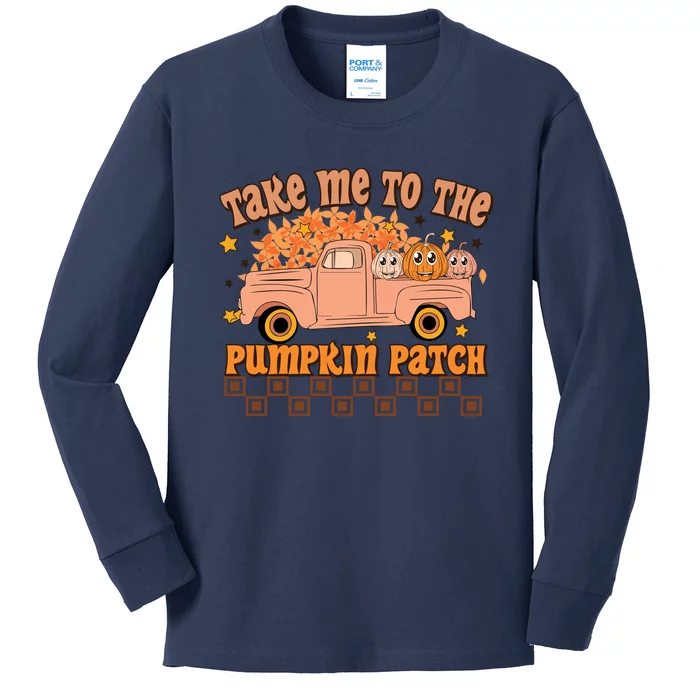 Take Me To The Pumpkin Patch Fall Vibes Autumn Season Thanksgiving Pumpkin Spice Kids Long Sleeve Shirt