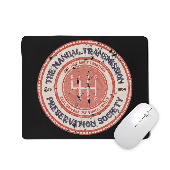 The Manual Transmission Preservation Society Est 1904 Mousepad