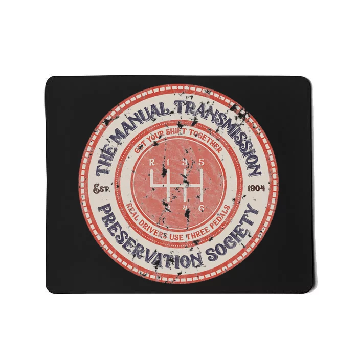 The Manual Transmission Preservation Society Est 1904 Mousepad