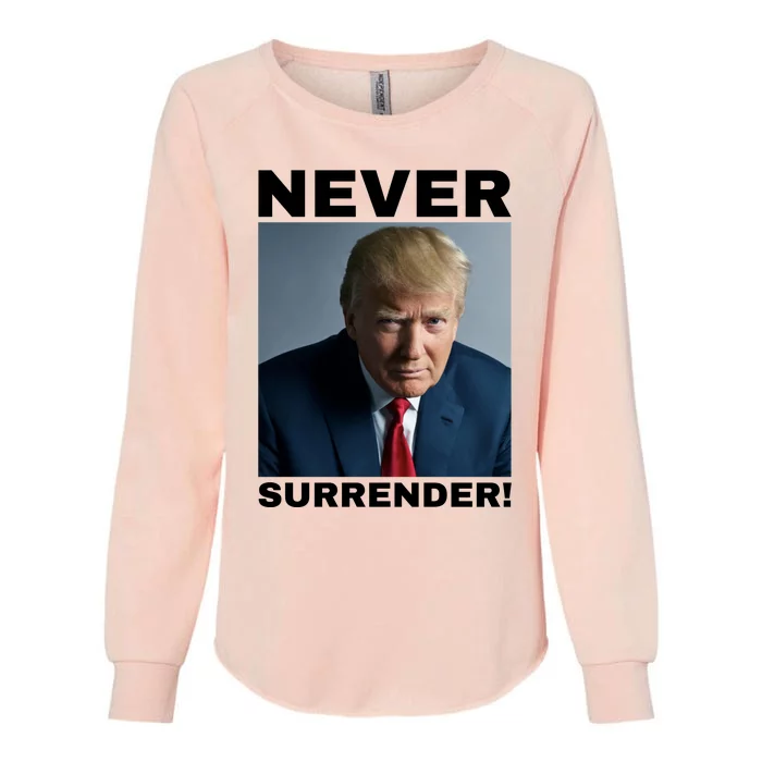 Trump never surrender 2024 Mugshot Womens California Wash Sweatshirt