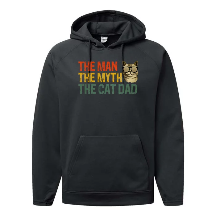 The Man The Myth The Cat Dad Cat Daddy Vintage Performance Fleece Hoodie