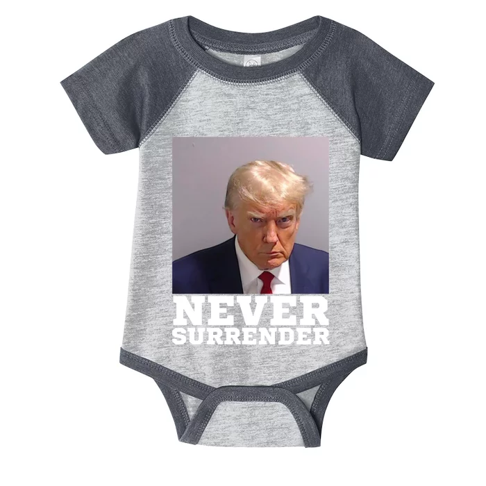 Trump never surrender 2024 Mugshot Infant Baby Jersey Bodysuit