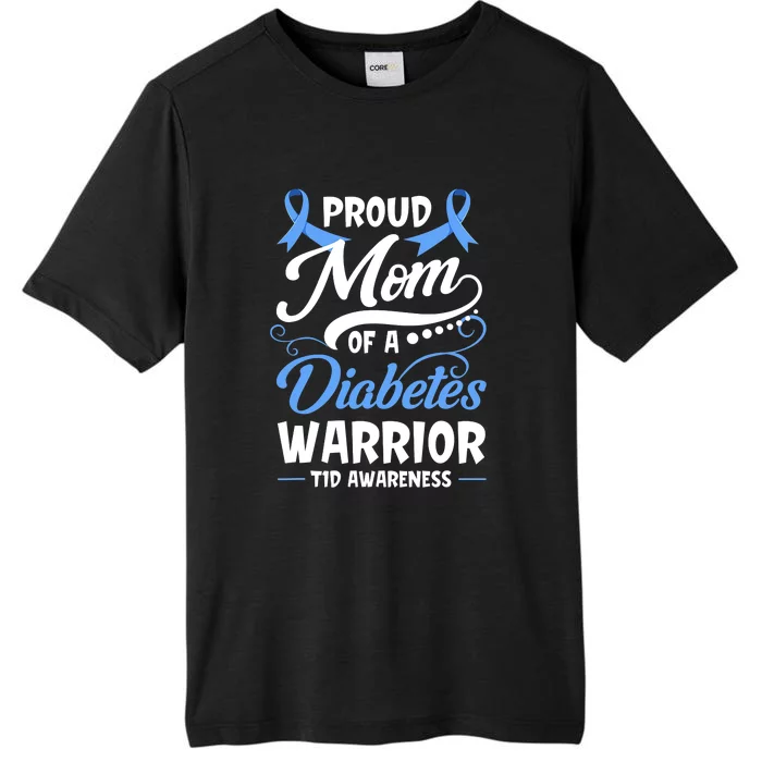 T1D Mom Type 1 Diabetes Awareness Gift ChromaSoft Performance T-Shirt