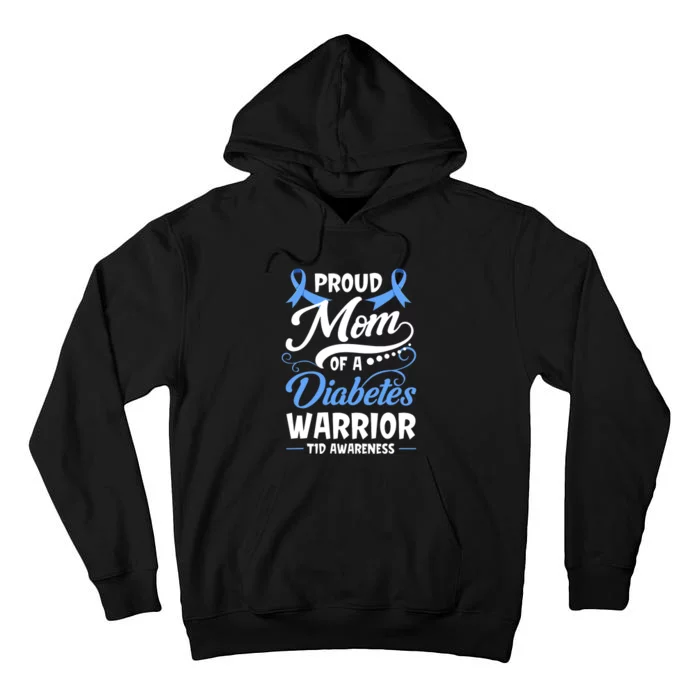 T1D Mom Type 1 Diabetes Awareness Gift Tall Hoodie