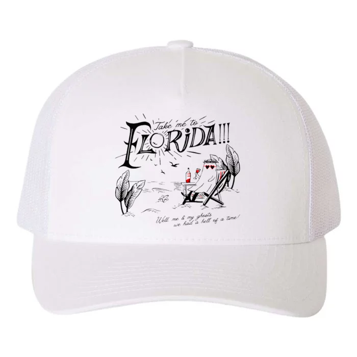 Take Me To Florida Well Me Yupoong Adult 5-Panel Trucker Hat