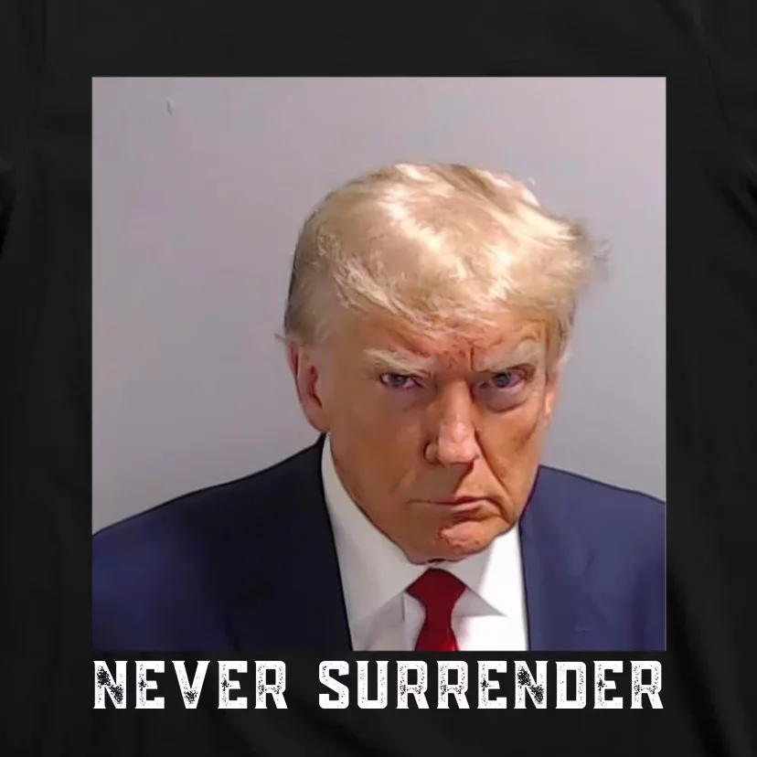 Trump never surrender 2024 Mugshot T-Shirt