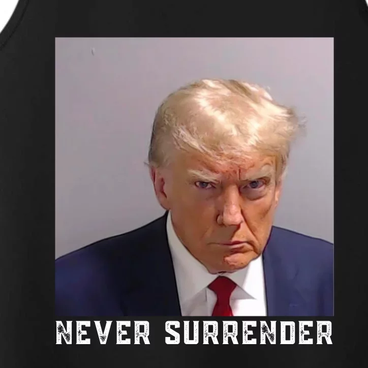 Trump never surrender 2024 Mugshot Performance Tank