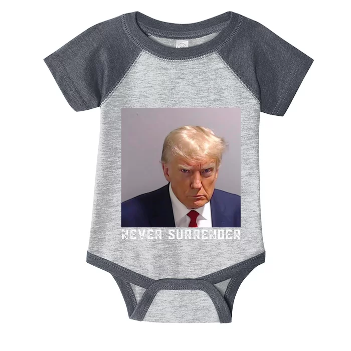 Trump never surrender 2024 Mugshot Infant Baby Jersey Bodysuit