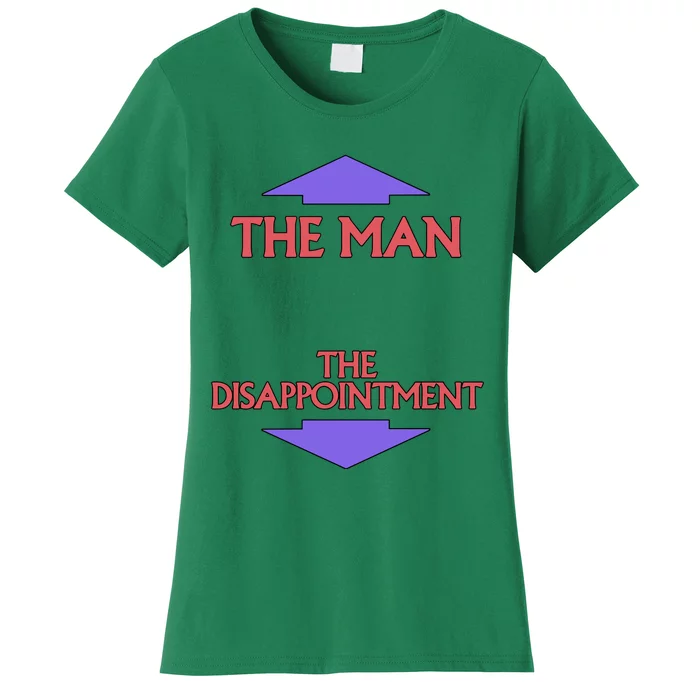 The Man The Disappointment Women's T-Shirt