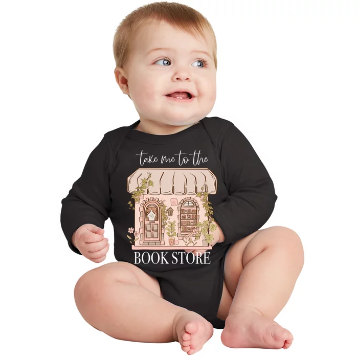 Take Me To The Book Store Baby Long Sleeve Bodysuit