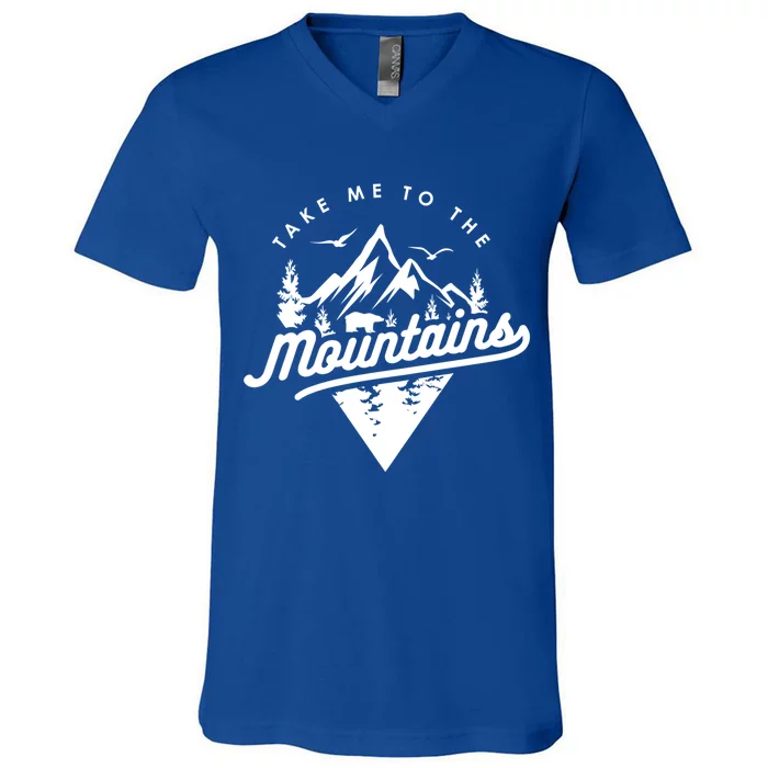 Take Me To The Mountains Camping Hiking Adventure Vacation Gift V-Neck T-Shirt