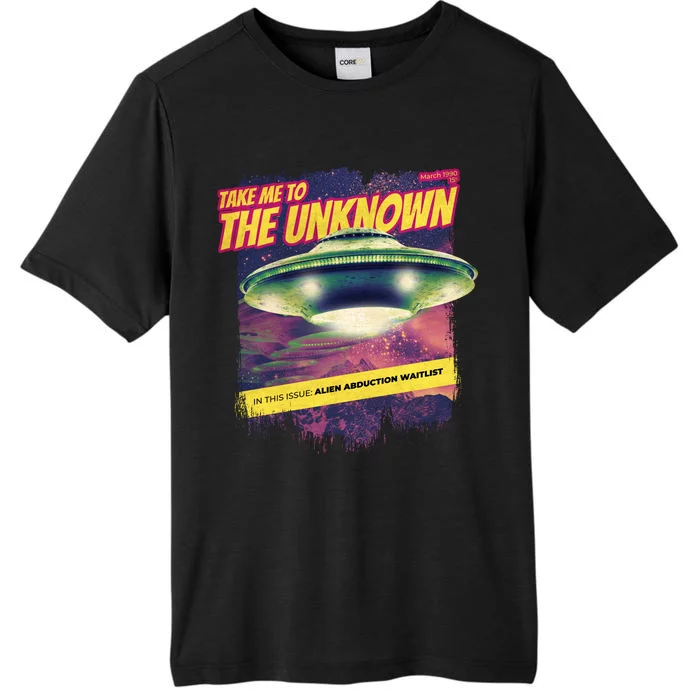 Take Me To The Unknown UFO Alien ChromaSoft Performance T-Shirt