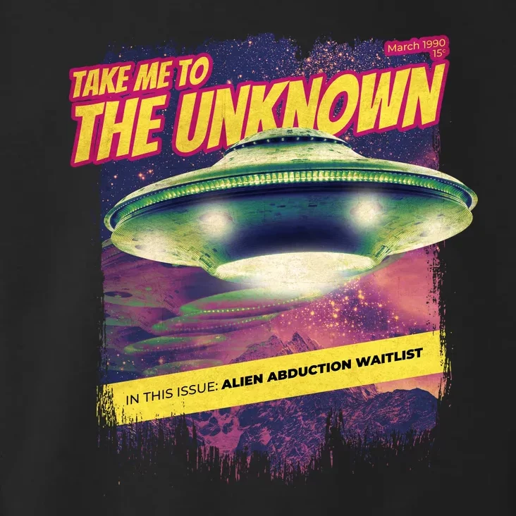 Take Me To The Unknown UFO Alien Toddler Hoodie