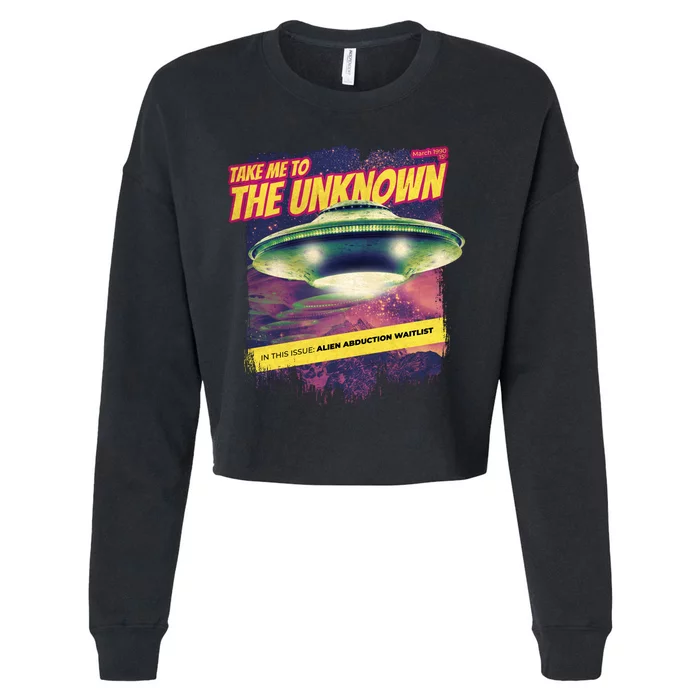 Take Me To The Unknown UFO Alien Cropped Pullover Crew