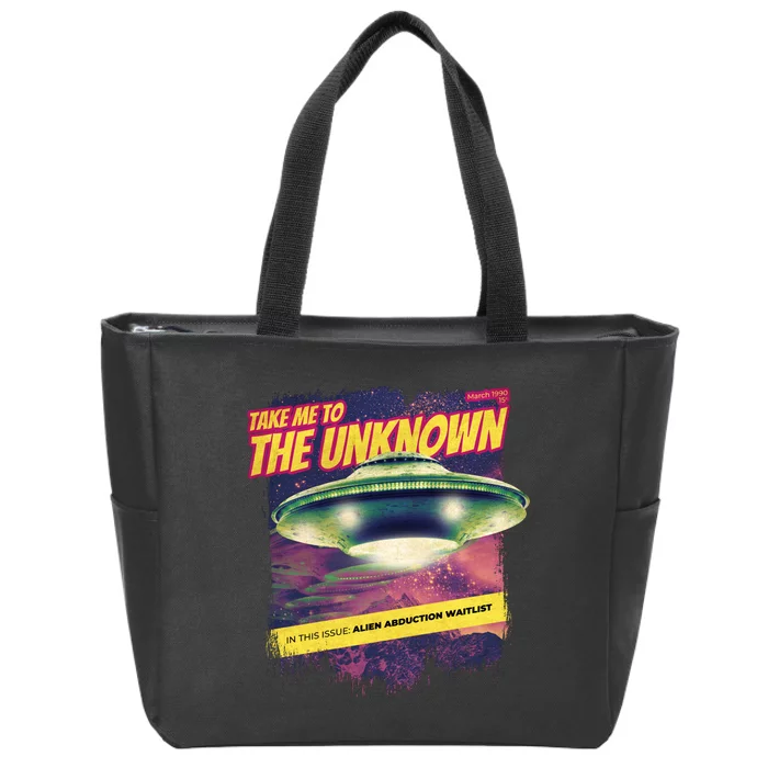 Take Me To The Unknown UFO Alien Zip Tote Bag