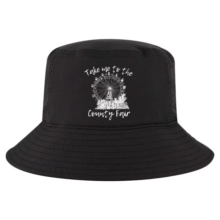 Take Me To The County Fair For And Summer Cool Comfort Performance Bucket Hat