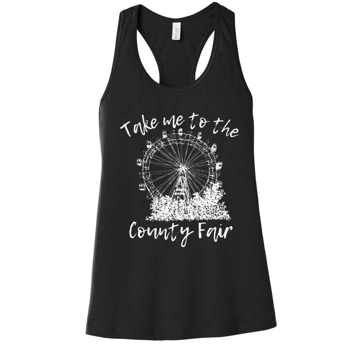 Take Me To The County Fair For And Summer Women's Racerback Tank