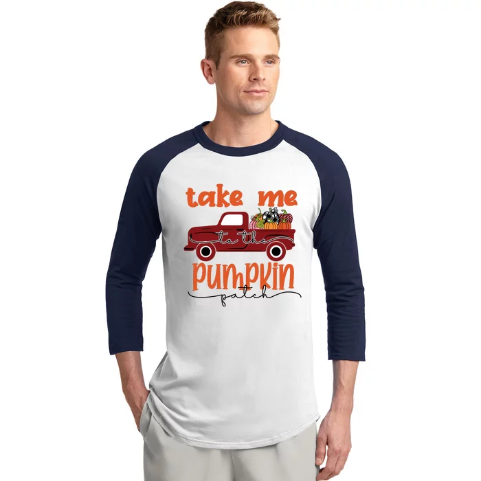 Take Me To The Pumpkin Patch Baseball Sleeve Shirt